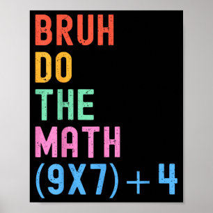 Grappige Zes Zeven Leraar Humor Bruh Doe De Wiskun Poster
