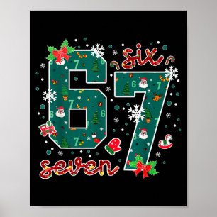 Grappige zes zeven meme tekst 6 7 kerstvakantie Ch Poster