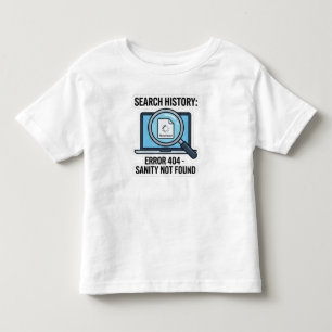 Grappige "Zoekgeschiedenis Fout 404 Gezond Verstan Kinder Shirts
