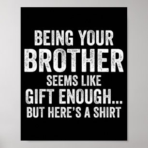 Grappige Zus Sarcasme Broer of Zus Humor Quote Van Poster