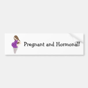GRAPPIGE Zwangere en Hormonaal Bumpersticker