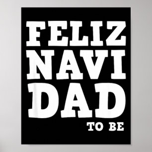 Grappige zwangerschap Feliz Navi vader worden Kers Poster