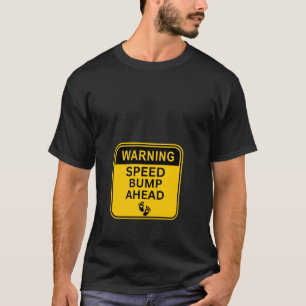 Grappige zwangerschapsaankondiging Waarschuwing Sn T-shirt