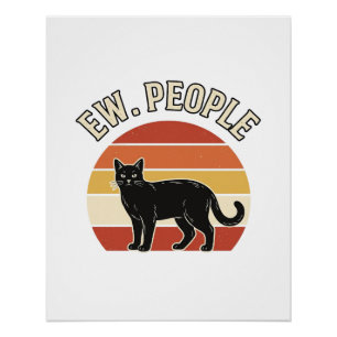 Grappige Zwarte Kat Ew Mensen Vintage Retro Design Perfect Poster