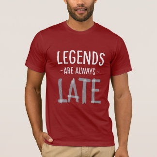 GrappigeSarcastische LegendenAltijdTeLaat Typograf T-shirt