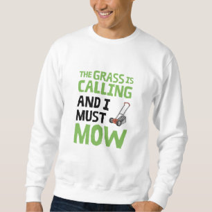 Grasmaaier - Het Gras Roept en Ik Moet Maaien  Trui