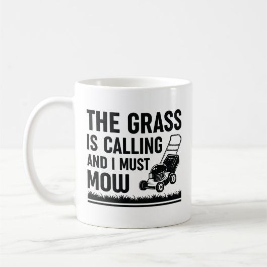 Grass Is Calling And I Must Mow Koffiemok (Links)