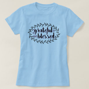 Grateful and Blessed T-shirt