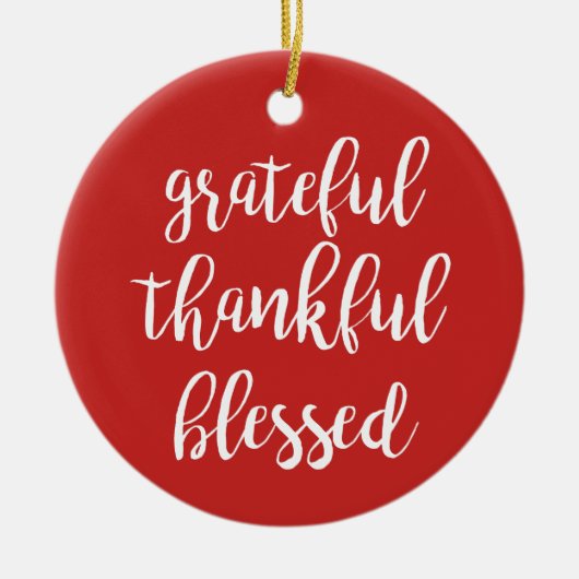 GRATEFUL, DANKFUL, BLESSEN KERAMISCH ORNAMENT (Voorkant)