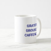 Grateful Ground Café Mug (Devant droit)