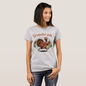Grateful-ish | Funny Thanksgiving Turkey Escape De T-shirt (Voorkant volledig)