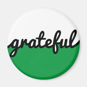 Grateful Script Modern Green Black and White Magneet