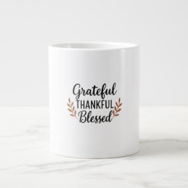 Grateful, Thankful, Blessed Mug Extra Grote Beker