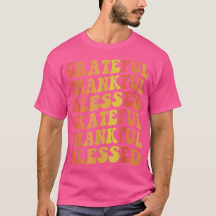 Grateful Thankful Blessed Retro Thanksgiv T-shirt