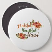 Grateful, Thankful, Blessed Ronde Button 6,0 Cm (Voorkant /achterkant)