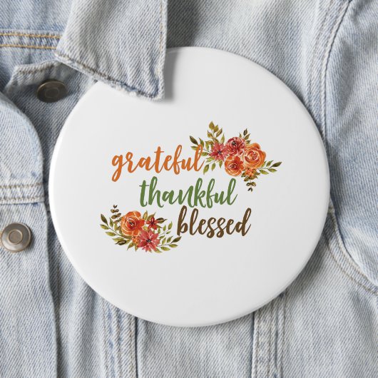 Grateful, Thankful, Blessed Ronde Button 6,0 Cm (In situ)