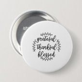 Grateful Thankful Blessed Ronde Button 7,6 Cm (Voorkant /achterkant)
