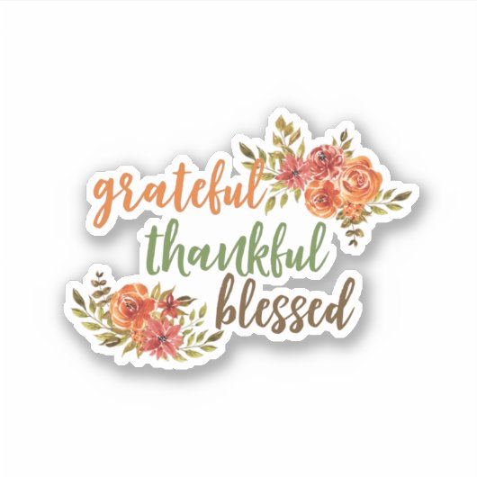 Grateful, Thankful, Blessed Sticker (Voorkant)