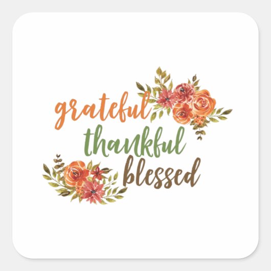 Grateful, Thankful, Blessed Vierkante Sticker (Voorkant)