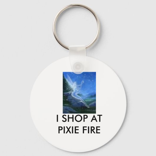 gratis 3, IK SCHOON OP PIXIE FIRE Sleutelhanger (Voorkant)