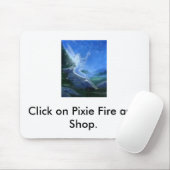 gratis 3, klik op Pixie Fire en Shop. Muismat (Met muis)