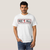 Gratis 4 All-T-Shirt T-shirt (Voorkant volledig)