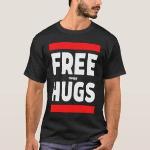 Gratis Creepy Hugs Weird Creepy Free Hugs Parody T-shirt