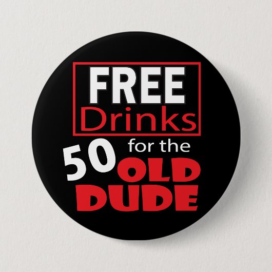 Gratis Drinken voor de 50-jarige Dude Button (Voorkant)
