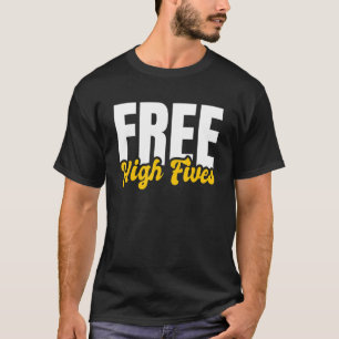 Gratis High Fives Vijf Vinger Hand Print T-shirt