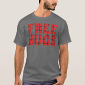 Gratis huggen t-shirt (Voorkant)