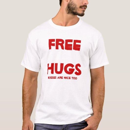 Gratis huggen t-shirt (Voorkant)