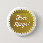 Gratis Hugs! Button Pin/Faux Gold Foil (Voorkant)