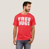 Gratis hugs — T-Shirt (Voorkant volledig)