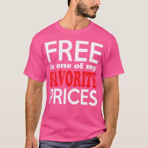 Gratis is een van mijn favoriete prijzen Yard Sale T-shirt