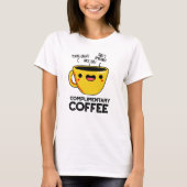 Gratis Koffie Grappige Drink Pun T-shirt (Voorkant)
