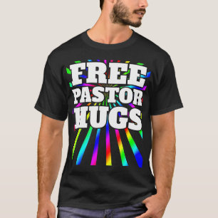 Gratis ondersteuning voor pastor Hugs LGBTQ Gay T-shirt