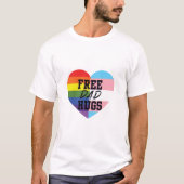 Gratis Pap Hugs LGBTQ (E)quality Goods T-shirt (Voorkant)