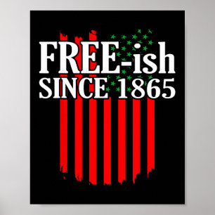 Gratis sinds 1865 Juneteenth Black History Month G Poster