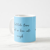 Gratitude Citation Inspirationnelle Mug (Devant gauche)