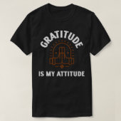 Gratitude is Mijn attitude1 T-shirt (Design voorkant)