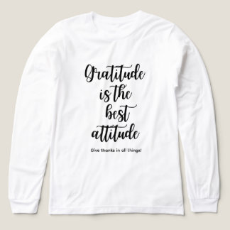 Gratitude Is the Best Attitude T-Shirt for Women 