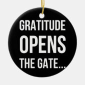 Gratitude opent het inspirerend citaat van Gate Keramisch Ornament (Voorkant)