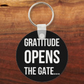 Gratitude opent het inspirerend citaat van Gate Sleutelhanger (Voorkant)