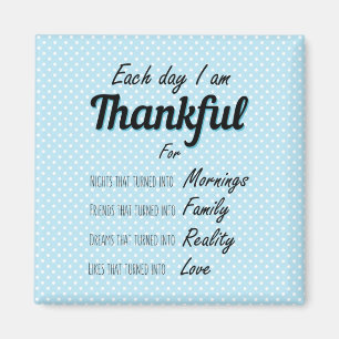 Gratitude quote be thankful Apeciate positivity Magneet