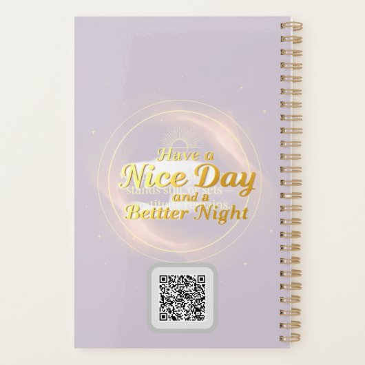 Gratitude Remains: Nice Day Better Night Always |  (Dos)