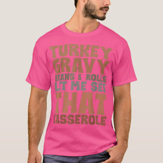 Grauwe bonen en rolletjes in Turkije laten mij die T-shirt