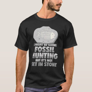 Graven van fossielen Gezegde voor paleontoloog T-shirt