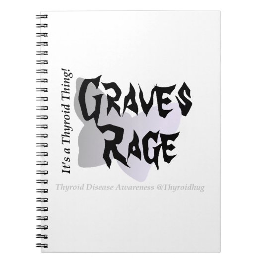 Graves Rage - Het is een Thyroid Ding! Journal Notitieboek (Voorkant)