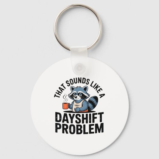 Graveyard Raccoon Funny Work Humor That Sounds Lik Sleutelhanger (Voorkant)