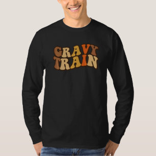 Gravy Train Thanksgiving Turkey Love Grav T-shirt